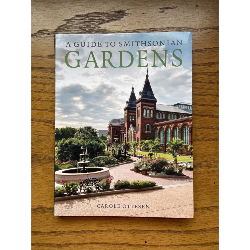 A Guide to Smithsonian Gardens Paperback 1st Edition Used - Excellent Condition